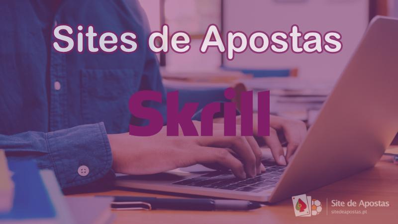 Sites de Apostas com Skrill