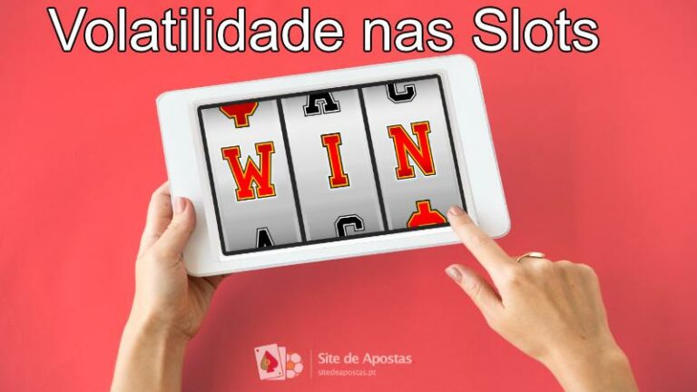 Volatilidade nas Slots