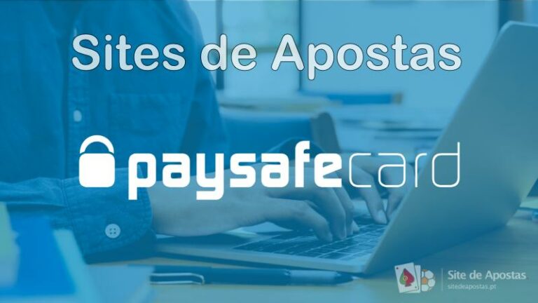 Sites d eApostas com PaySafeCard